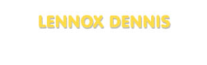 Der Vorname Lennox Dennis